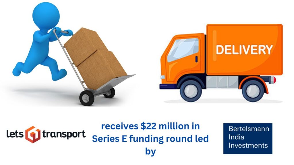 LetsTransport receives $22 million