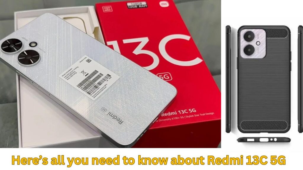 Redmi 13C 5G की कीमत और विशेषताओं के बारे में जानें