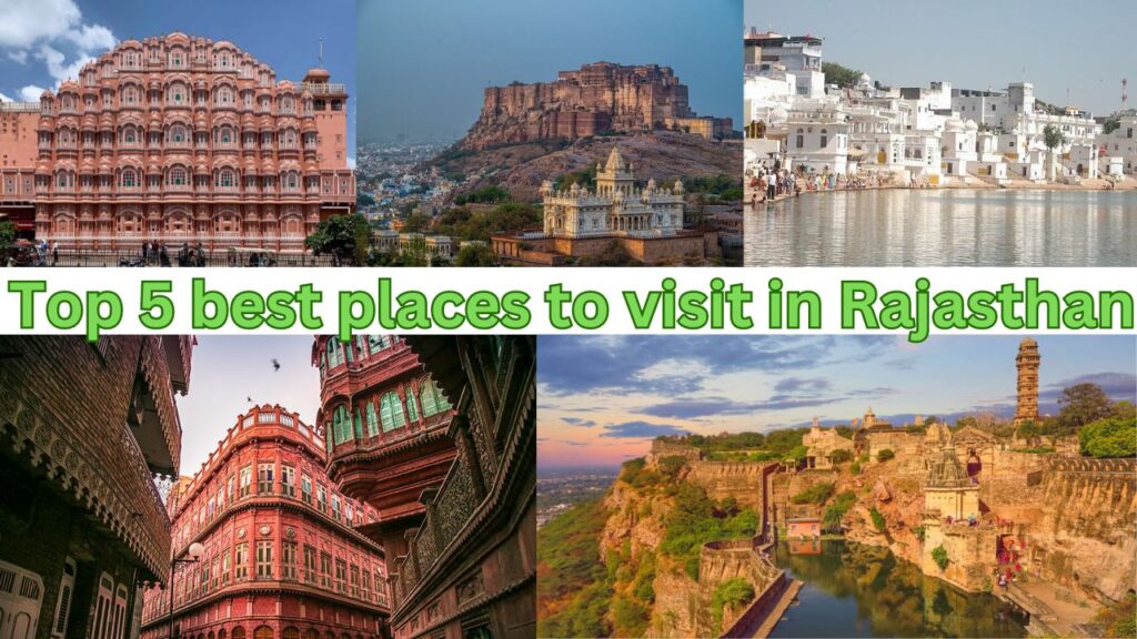 Top 5 best places to visit in Rajasthan
