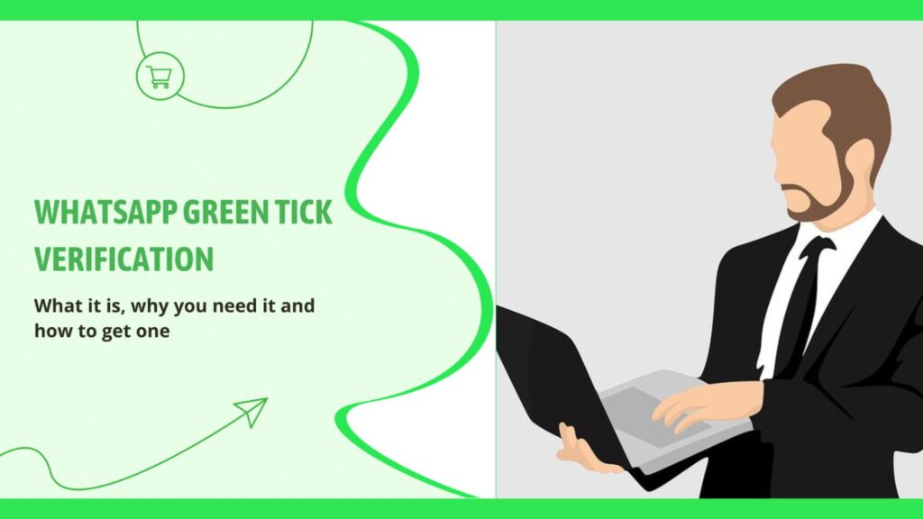 Build customer trust with a green tick badge on WhatsApp account
